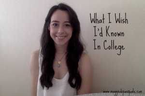 What I Wish…College